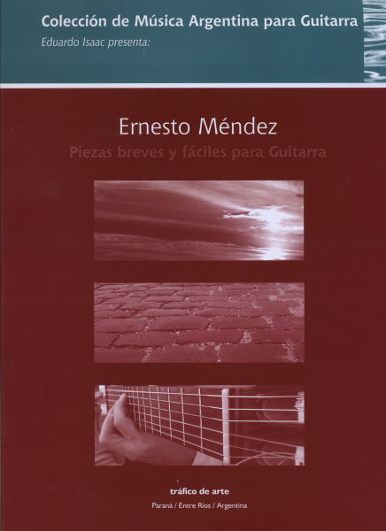 M�NDEZ Ernesto (1968 Argentina)<br><br>Piezas breves y f�ciles para guitarra